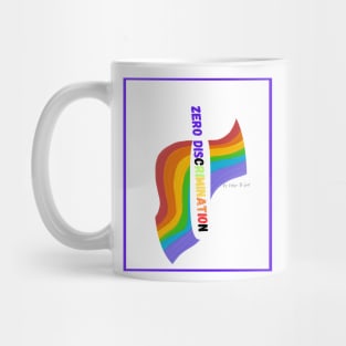 Zero Discrimination Mug